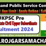 UKPSC Pre Exam 2024