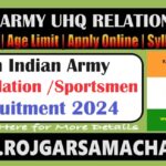 Indian Army UHQ Relation Rally Bharti 2024-25